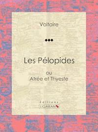 Les Pélopides - Ligaran - E-Book