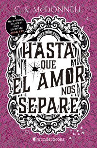 Hasta que el amor nos separe - C. K. McDonnell - E-Book