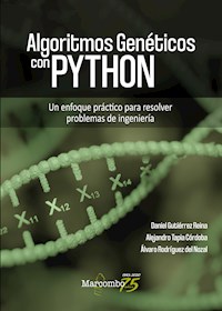 Algoritmos Genéticos con Python - Daniel Gutiérrez Reina - E-Book