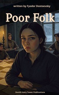 Poor Folk - Fyodor Dostoevsky - E-Book
