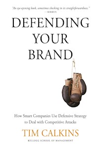 Defending Your Brand - T. Calkins - E-Book