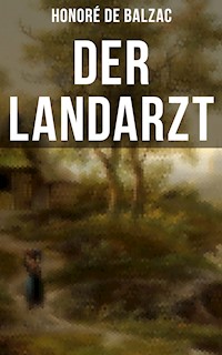 Der Landarzt - Honoré de Balzac - E-Book