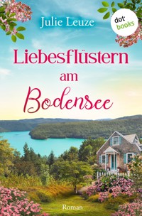 Liebesflüstern am Bodensee - Julie Leuze - E-Book