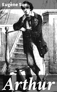 Arthur - Eugène Sue - E-Book