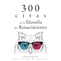 300 citas de la filosofía del Renacimiento - Michel Montaigne - Hörbuch