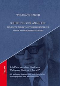 Schriften zur Anarchie - Wolfgang Harich - E-Book