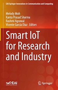 Smart IoT for Research and Industry -  - E-Book