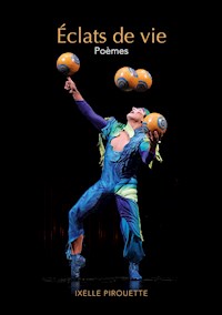 éclats de vie - Ixelle Pirouette - E-Book