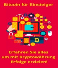 Bitcoin für Anfänger - Ewald Marschall - E-Book