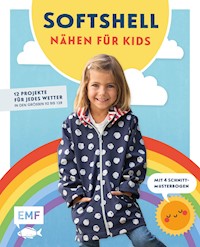 Nähen für Kids mit Softshell - Julia Hennicke - E-Book