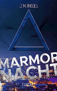 Marmornacht - Jessica M. Rhodes - E-Book