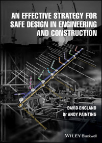 An Effective Strategy for Safe Design in Engineering and Construction - David England - E-Book