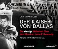 Der Kaiser von Dallas - Christian Blees - Hörbuch
