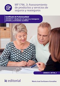 Asesoramiento de productos y servicios de seguros y reaseguros. ADGN0210 - María José Sorlózano González - E-Book