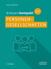 #steuernkompakt Personengesellschaften - Jessica Schleicher - E-Book