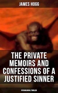 The Private Memoirs and Confessions of a Justified Sinner (Psychological Thriller) - James Hogg - E-Book