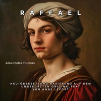 Raffael - Alexandre Dumas - Hörbuch