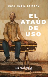 El ataúd en uso - Rosa María Britton - E-Book