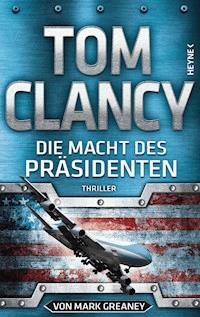 Die Macht des Präsidenten - Tom Clancy - E-Book