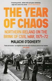 The Year of Chaos - Malachi O'Doherty - E-Book