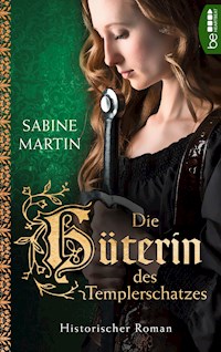 Die Hüterin des Templerschatzes - Sabine Martin - E-Book