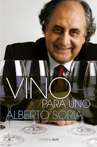 Vino para uno - Alberto Soria - E-Book