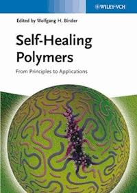 Self-Healing Polymers - - E-Book