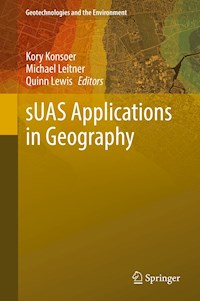 sUAS Applications in Geography -  - E-Book