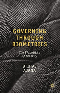 Governing through Biometrics - B. Ajana - E-Book