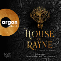 House of Rayne - Etwas in ihr erwacht. (Ungekürzte Lesung) - Harley Laroux - Hörbuch