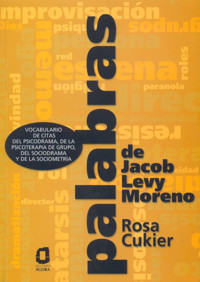 Palabras de Jacob Levy Moreno - Rosa Cukier - E-Book