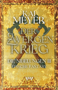 Der Zwergenkrieg - Kai Meyer - E-Book