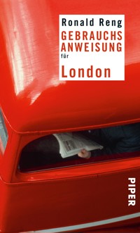 Gebrauchsanweisung für London - Ronald Reng - E-Book