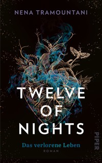 Twelve of Nights – Das verlorene Leben - Nena Tramountani - E-Book