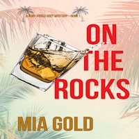 On the Rocks (A Ruby Steele Cozy Mystery—Book 1) - Mia Gold - kostenlos Hörbuch