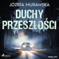 Duchy przeszłości - Józefa Murawska - Hörbuch