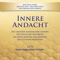 Innere Andacht - Teil 10 -  - Hörbuch