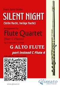 G Alto Flute (instead C Flute 4) part  "Silent Night" for Flute Quartet - Franz Xaver Gruber - E-Book
