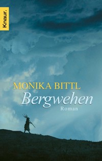 Bergwehen - Monika Bittl - E-Book