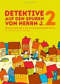 Detektive auf den Spuren von Herrn J. 2 - Eva-Maria Mallow - E-Book