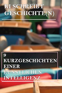 KI schreibt Geschichte(n) - Simon Becker - E-Book