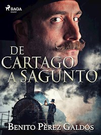 De Cartago a Sagunto - Benito Pérez Galdòs - E-Book