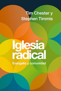 Iglesia radical - Tim Chester - E-Book