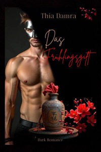 Das Frühlingsgift - Thia Damra - E-Book