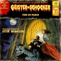 Geister-Schocker, Folge 15: Tod in Paris / Im Banne der Untoten - Peter Mennigen - Hörbuch