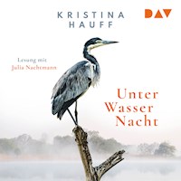 Unter Wasser Nacht - Kritina Hauff - Hörbuch