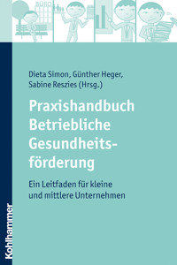 Praxishandbuch Betriebliche Gesundheitsförderung -  - E-Book