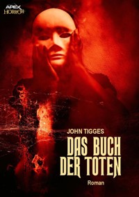 DAS BUCH DER TOTEN - John Tigges - E-Book