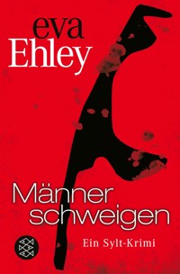 Männer schweigen - Eva Ehley - E-Book