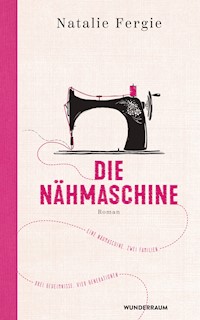 Die Nähmaschine - Natalie Fergie - E-Book